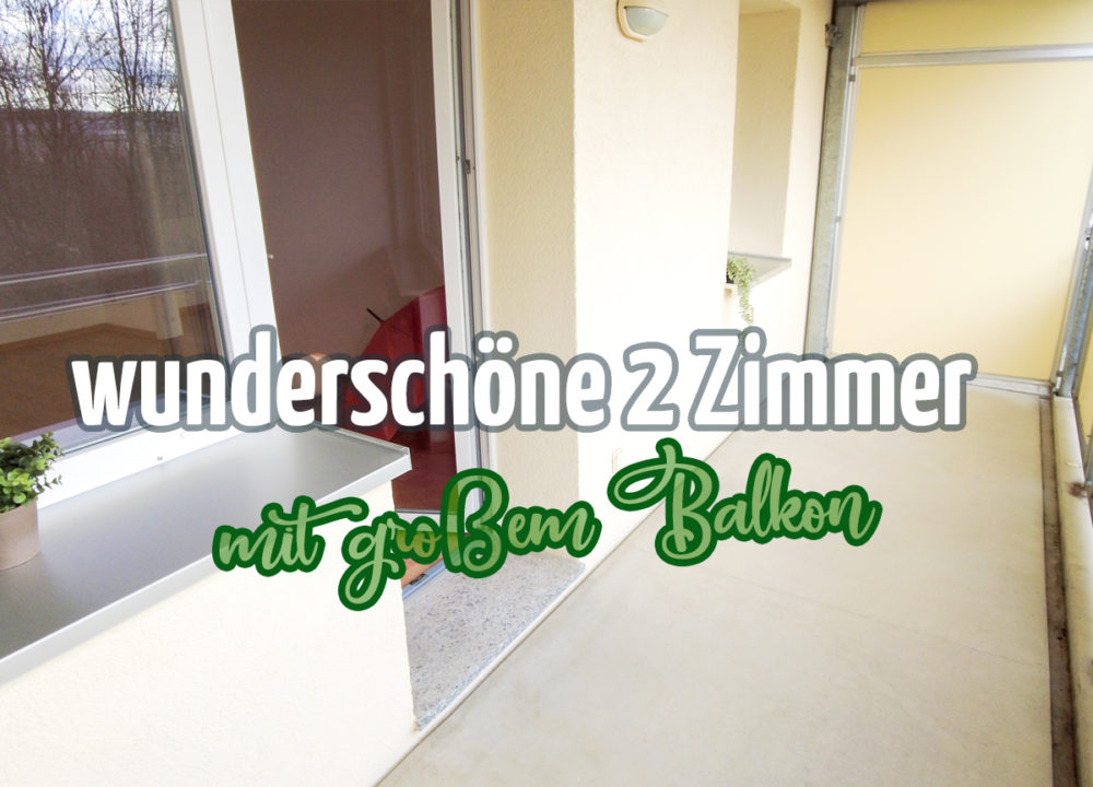 wunderschöne 2 Zimmer mit großem Balkon